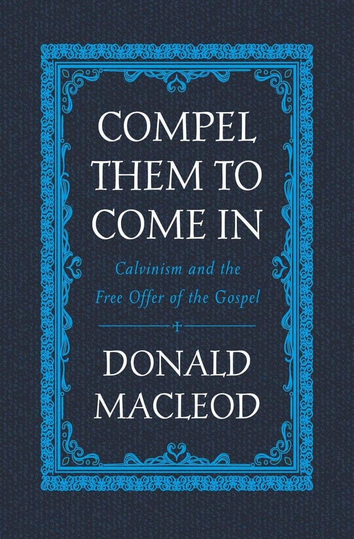 Cover of Compel Them to Come In by Donald Macleod