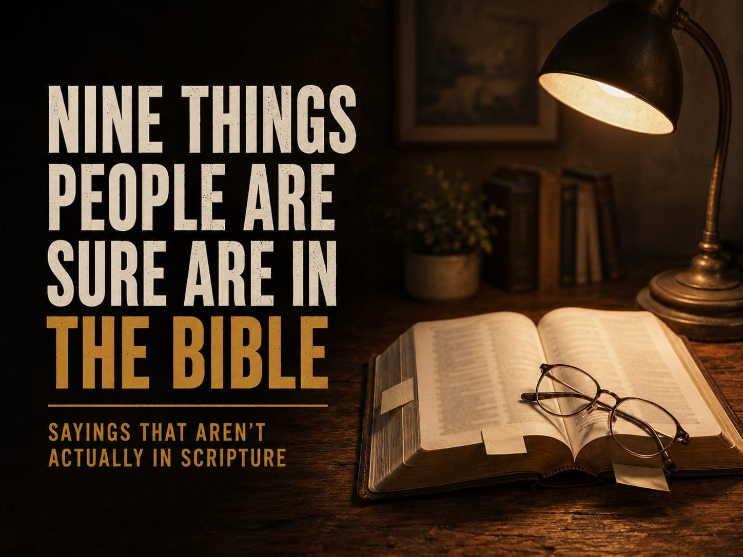 An open Bible on a wooden desk under a warm lamp, with reading glasses resting on the page.
