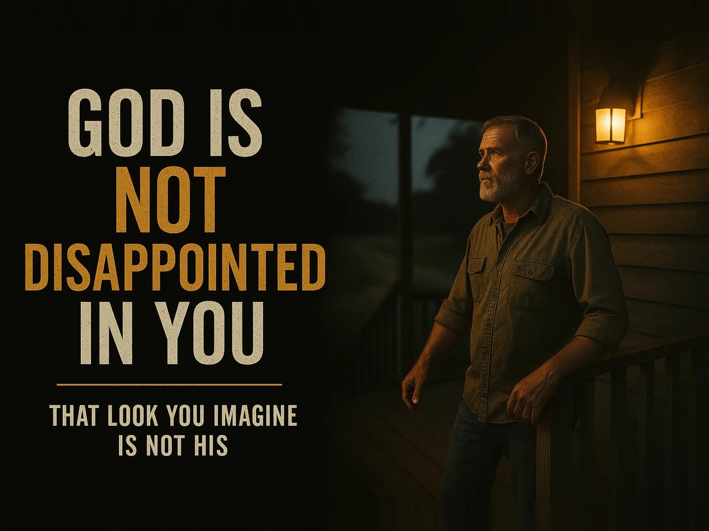 A father on a farmhouse porch at dusk with the porch light on behind him, watching the empty road, waiting, in the dark cinematic style of the series, with the words "God Is Not Disappointed in You" set across the graphic.