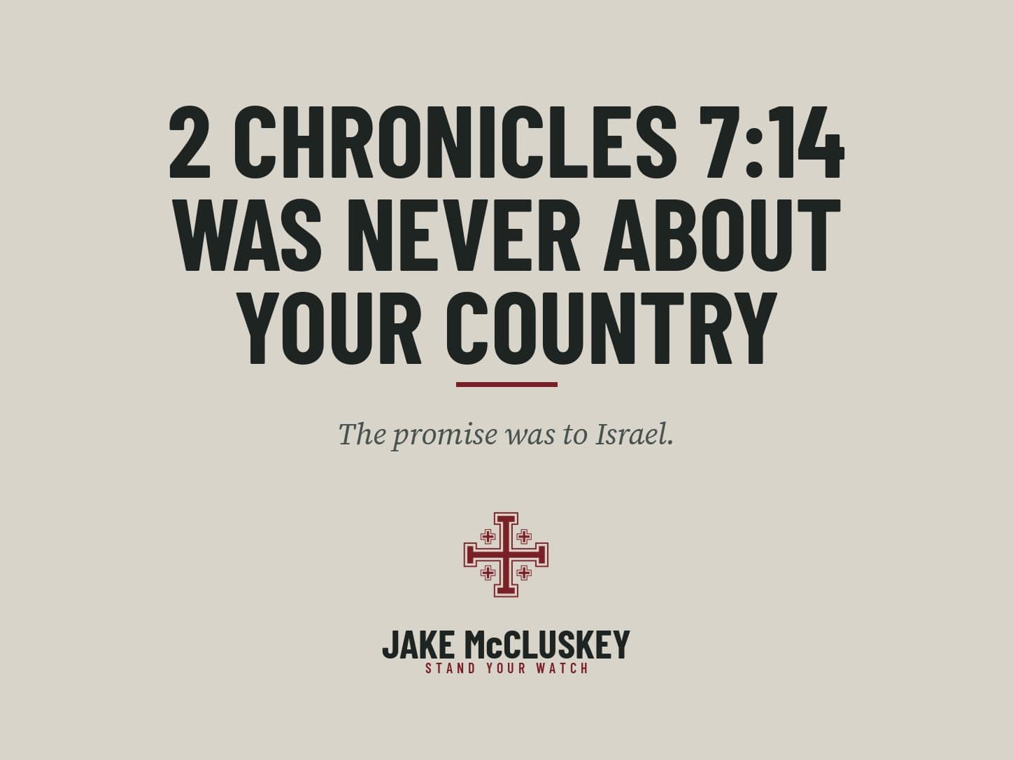 Brand card, oxblood Jerusalem Cross on paper: 2 Chronicles 7:14 Was Never About Your Country