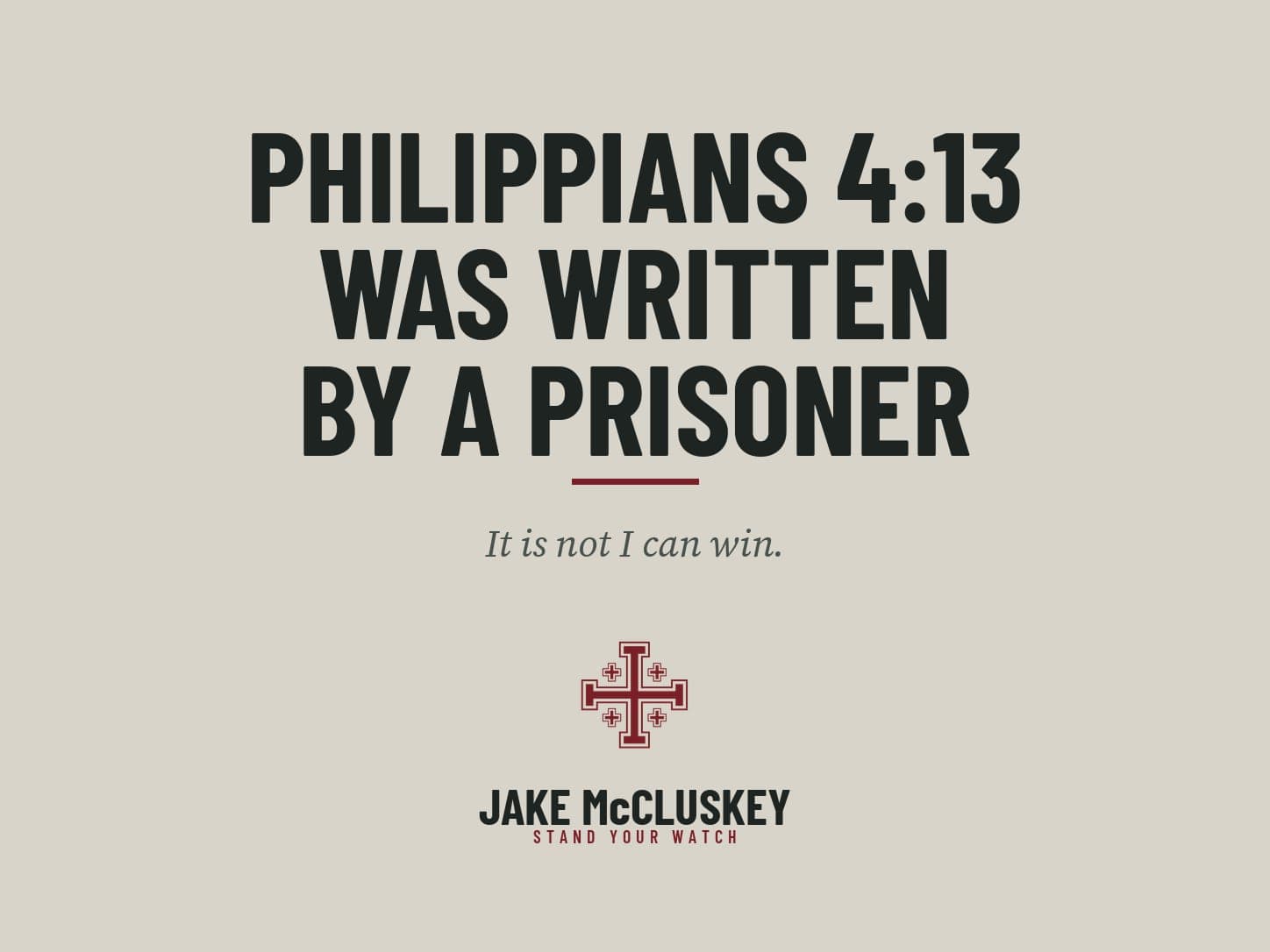 Brand card, oxblood Jerusalem Cross on paper: Philippians 4:13 Was Written by a Prisoner
