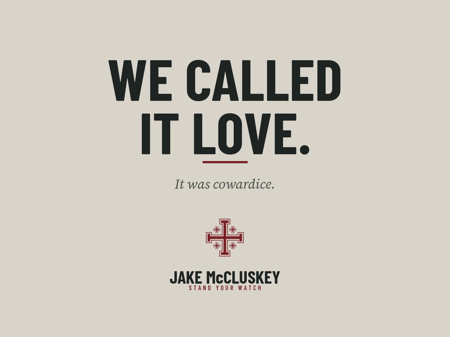Brand card, oxblood Jerusalem Cross on paper: We Called It Love.