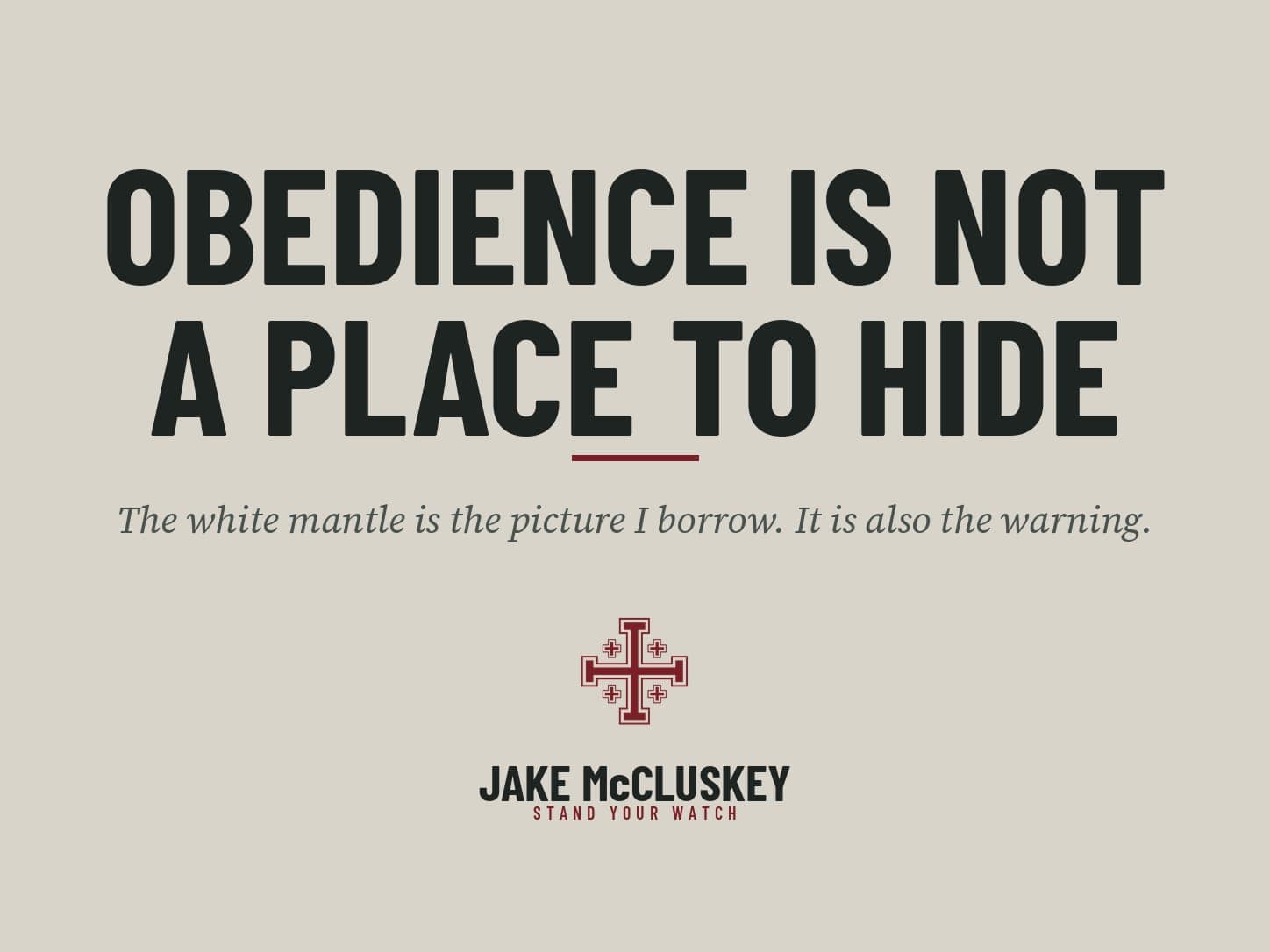 Brand card, oxblood Jerusalem Cross on paper: Obedience Is Not a Place to Hide