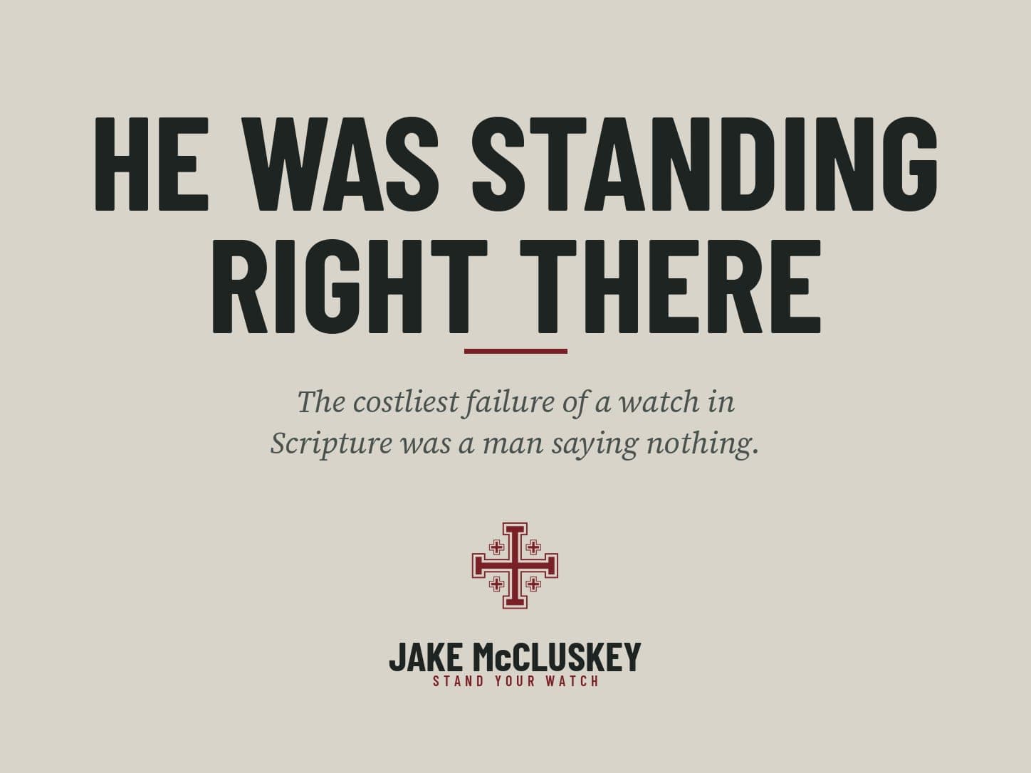 Brand card, oxblood Jerusalem Cross on paper: He Was Standing Right There