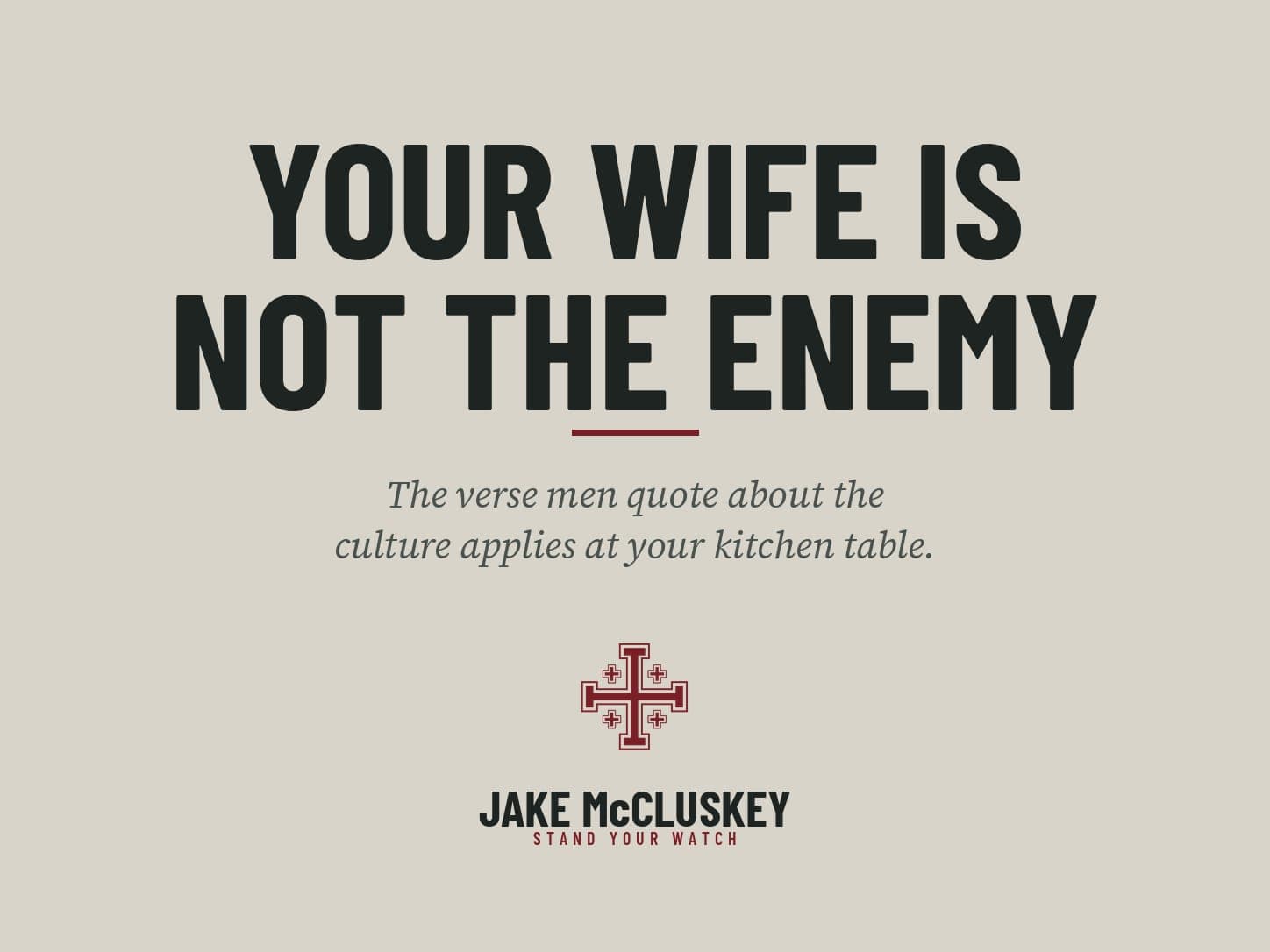 Brand card, oxblood Jerusalem Cross on paper: Your Wife Is Not the Enemy
