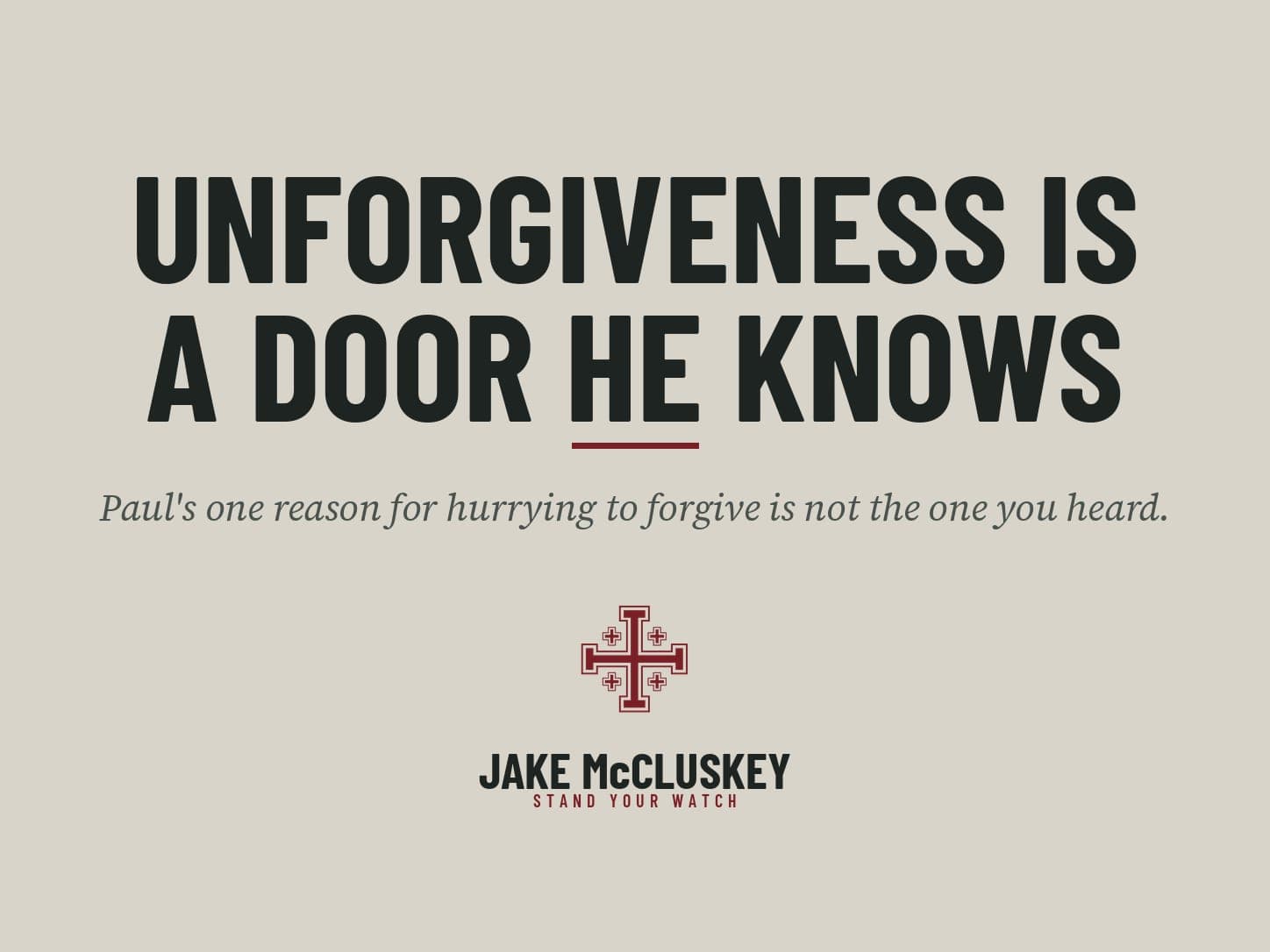 Brand card, oxblood Jerusalem Cross on paper: Unforgiveness Is a Door He Knows