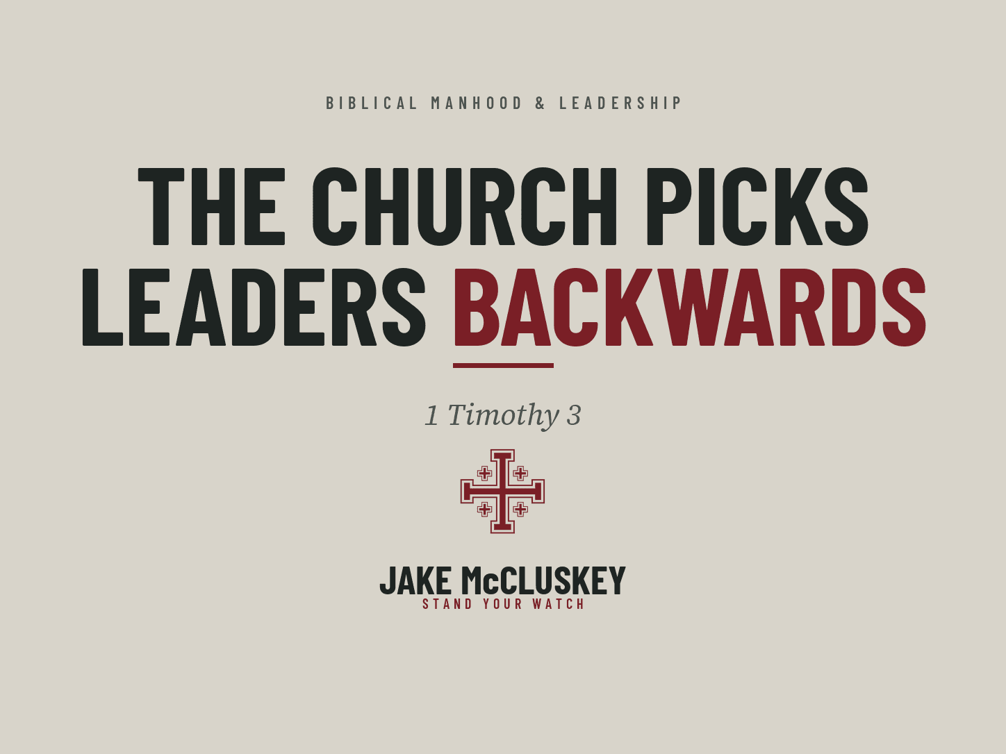 Branded card for the post "The Church Picks Leaders Backwards".