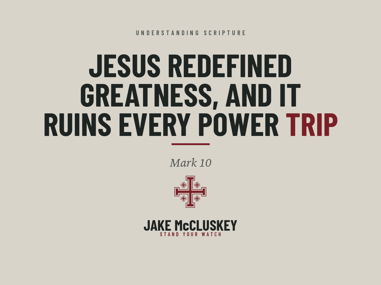 Branded card for the post "Jesus Redefined Greatness, and It Ruins Every Power Trip".