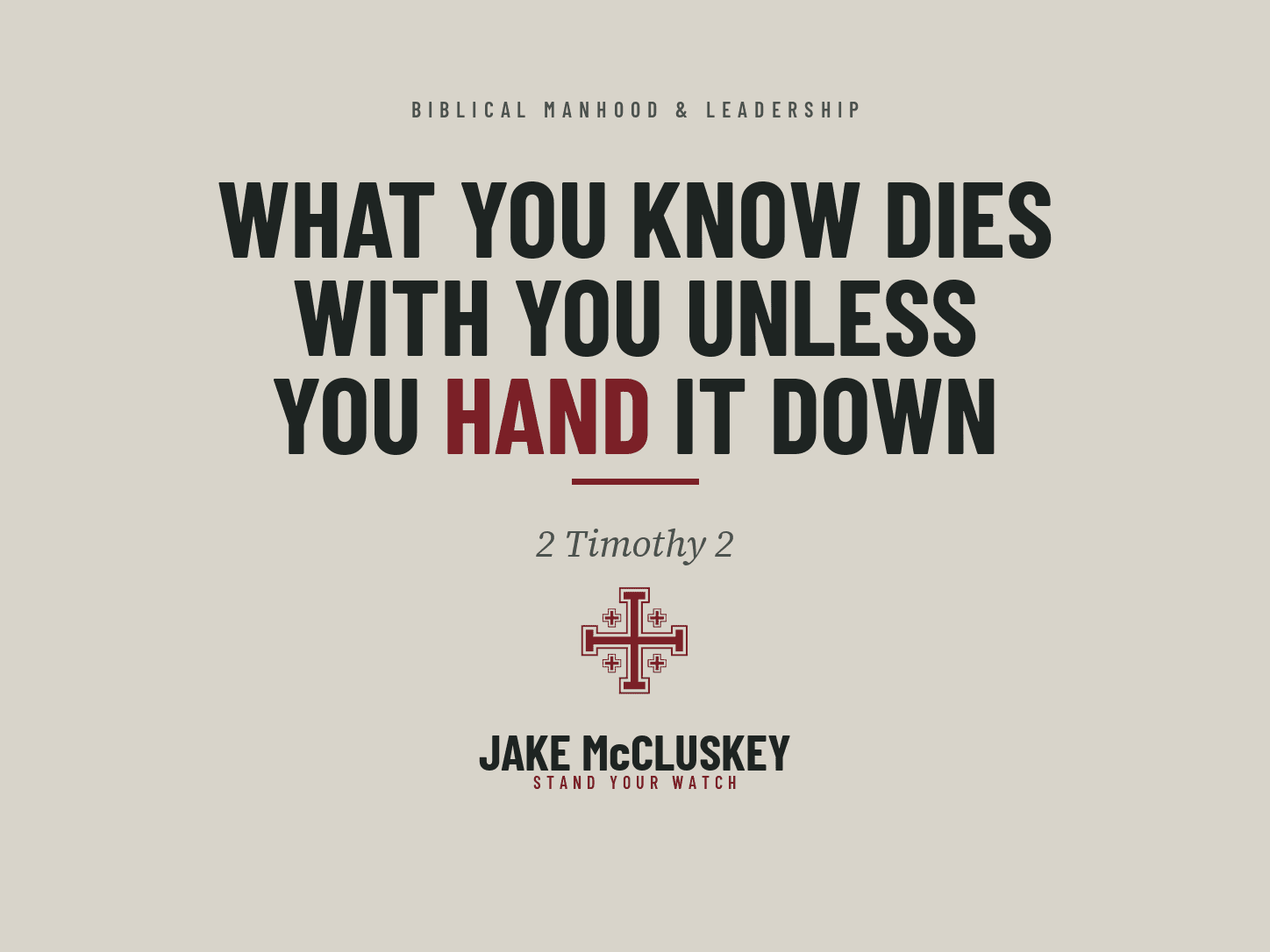Branded card for the post "What You Know Dies With You Unless You Hand It Down".
