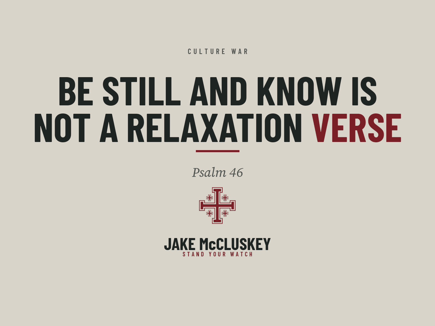 Branded card for the post "Be Still and Know Is Not a Relaxation Verse".