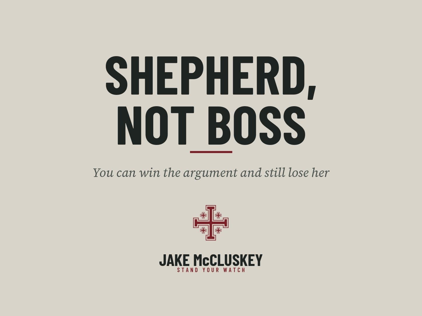 Stand Your Watch card reading Shepherd, Not Boss